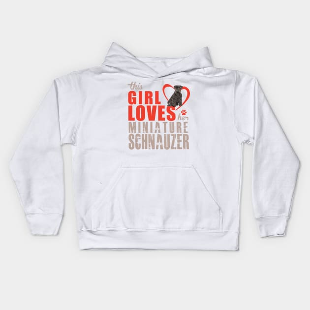 This girl loves her  Miniature Schnauzer! Especially for Mini Schnauzer Lovers! Kids Hoodie by rs-designs